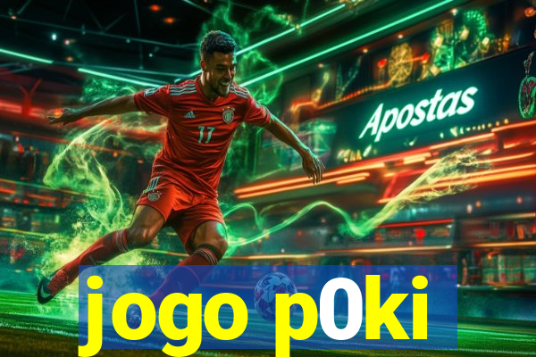 jogo p0ki